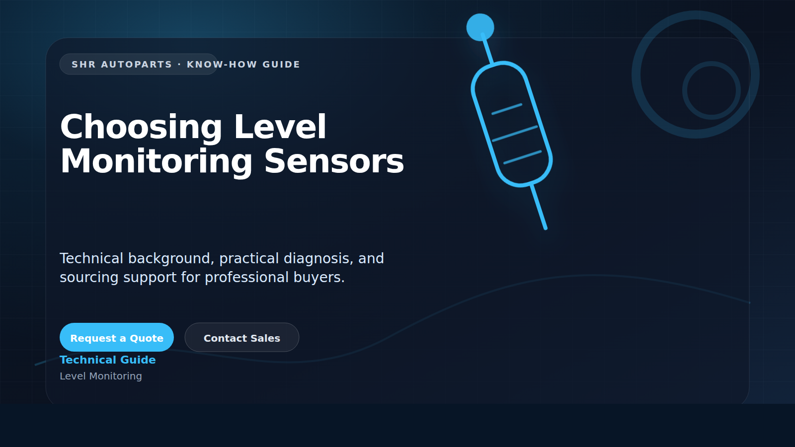 Choosing Level Monitoring Sensors technical visual for SHR Autoparts Level Monitoring B2B sourcing